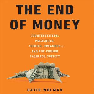cover image of The End Of Money